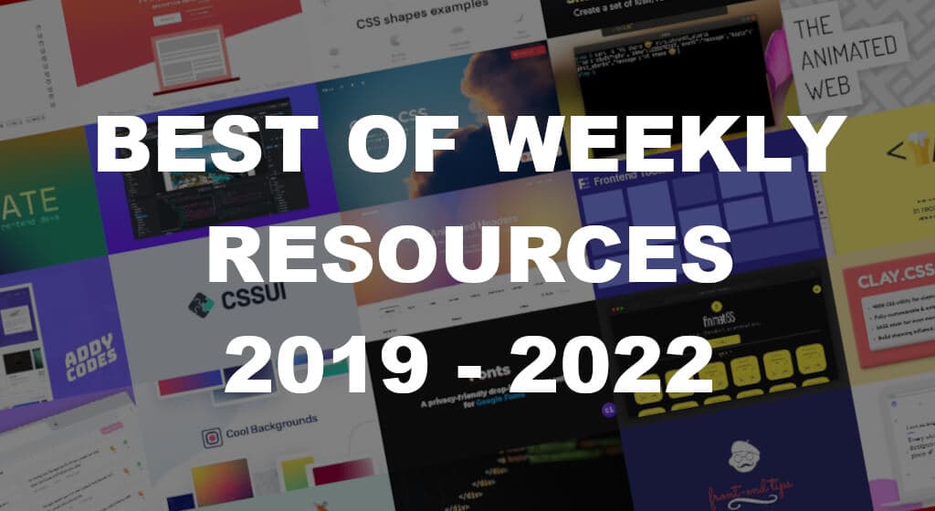 Best of Weekly Resources 2019-2022